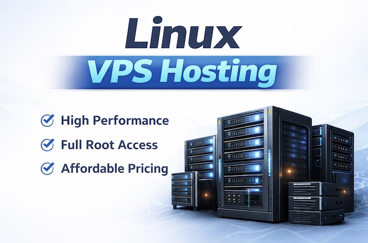 Linux VPS Hosting: Best Performance, Full Control &amp; Affordable Pricing